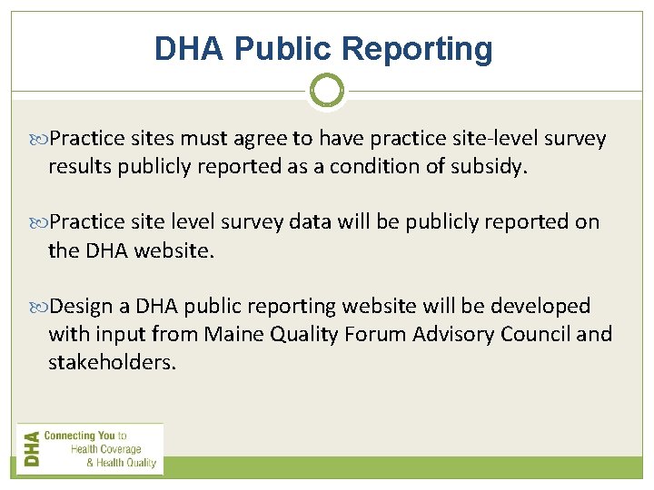 DHA Public Reporting Practice sites must agree to have practice site-level survey results publicly