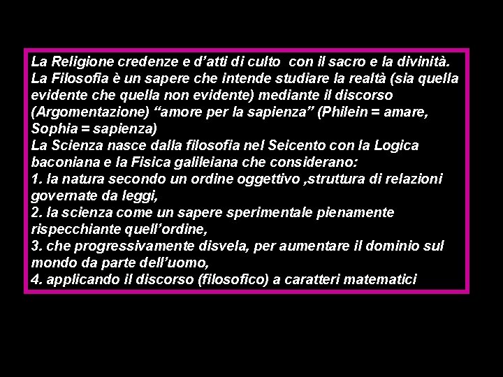 La Religione credenze e d’atti di culto con il sacro e la divinità. La