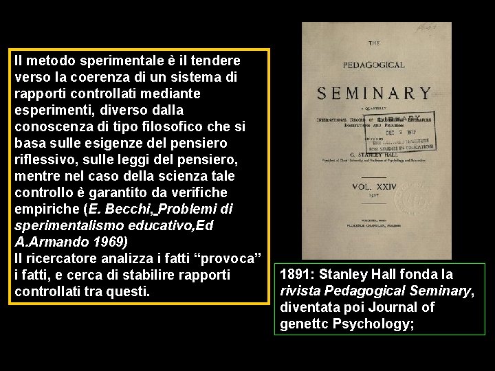 Il metodo sperimentale è il tendere verso la coerenza di un sistema di rapporti