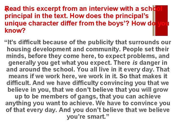 Read this excerpt from an interview with a school + principal in the text.