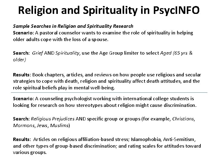 Religion and Spirituality in Psyc. INFO Sample Searches in Religion and Spirituality Research Scenario: