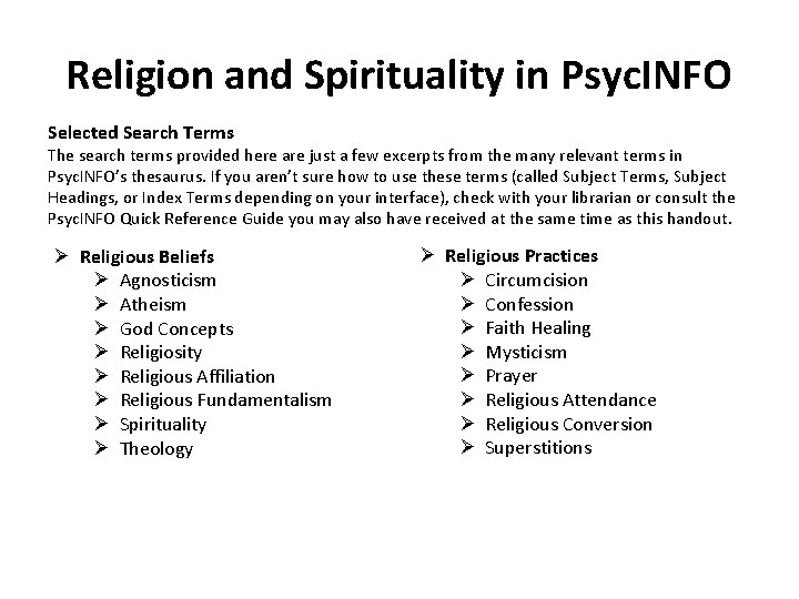Religion and Spirituality in Psyc. INFO Selected Search Terms The search terms provided here