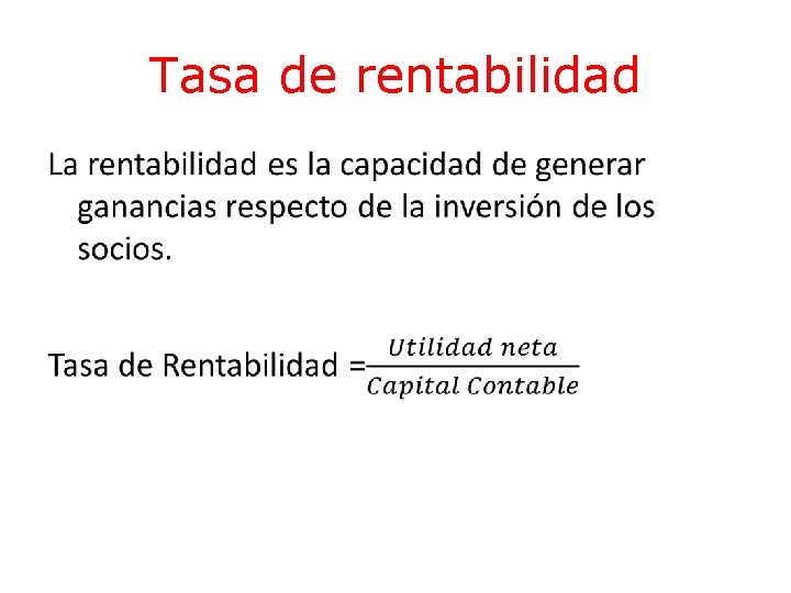 Tasa de rentabilidad • 