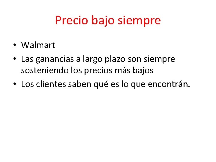 Precio bajo siempre • Walmart • Las ganancias a largo plazo son siempre sosteniendo