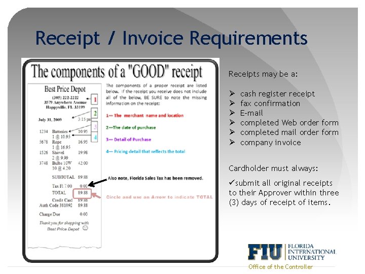 Receipt / Invoice Requirements Receipts may be a: Ø Ø Ø cash register receipt