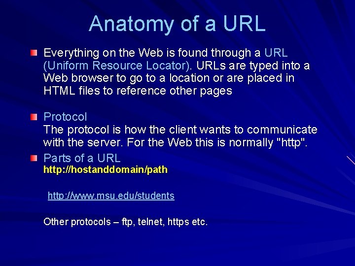 Anatomy of a URL Everything on the Web is found through a URL (Uniform Anatomy of a URL Everything on the Web is found through a URL (Uniform