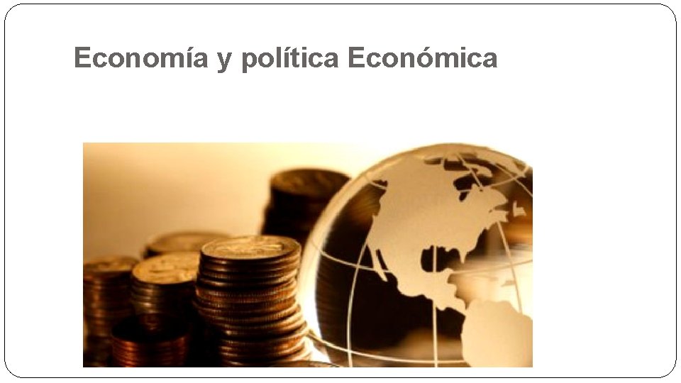 Economía y política Económica 