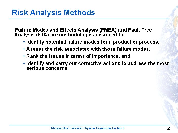 Risk Analysis Methods Failure Modes and Effects Analysis (FMEA) and Fault Tree Analysis (FTA)
