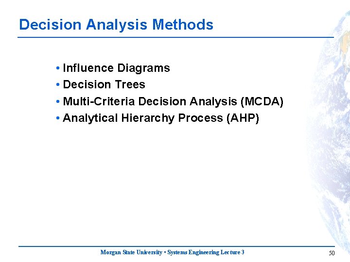 Decision Analysis Methods • Influence Diagrams • Decision Trees • Multi-Criteria Decision Analysis (MCDA)