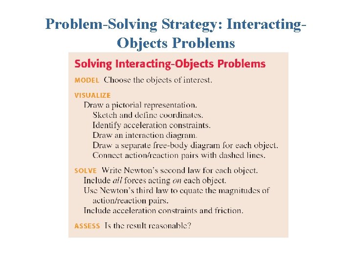 Problem-Solving Strategy: Interacting. Objects Problems 