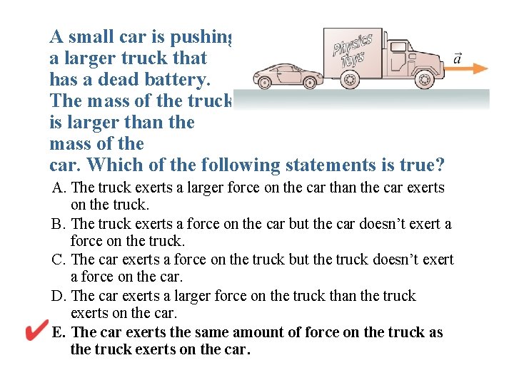 A small car is pushing a larger truck that has a dead battery. The