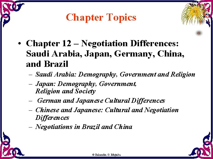 Chapter Topics • Chapter 12 – Negotiation Differences: Saudi Arabia, Japan, Germany, China, and