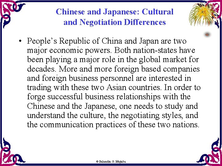 Chinese and Japanese: Cultural and Negotiation Differences • People’s Republic of China and Japan