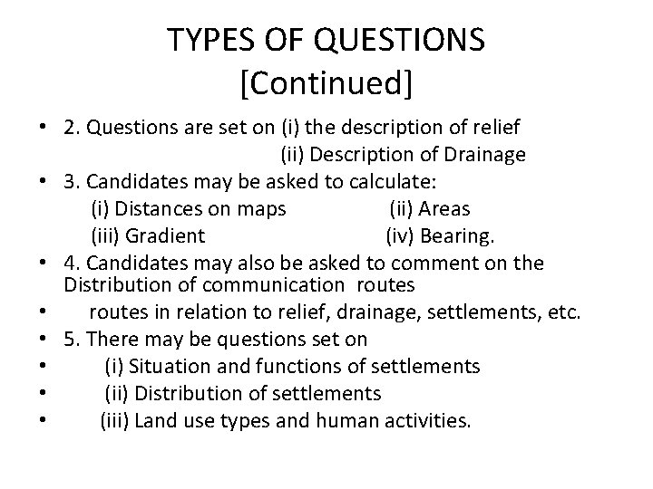 Map Styled Questions TECHNIQUES OF TEACHING MAPWORK AT THE SENIOR SCHOOL