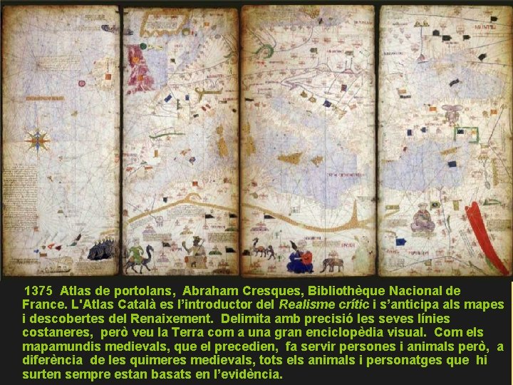  1375 Atlas de portolans, Abraham Cresques, Bibliothèque Nacional de France. L'Atlas Català es