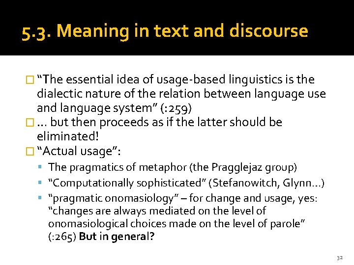 5. 3. Meaning in text and discourse � “The essential idea of usage-based linguistics