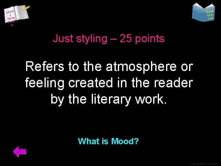 Literar y Terms Revie w Readi ng is cool Just styling – 25 points