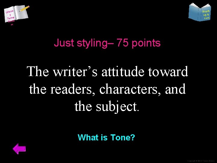 Literar y Terms Revie w Readi ng is cool Just styling– 75 points The