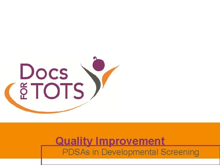 Quality Improvement PDSAs in Developmental Screening 
