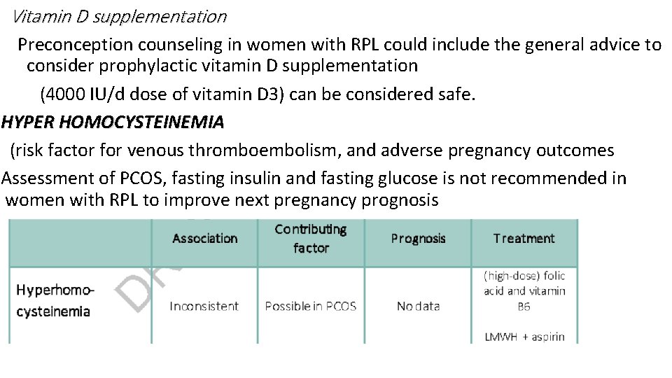 Vitamin D supplementation Preconception counseling in women with RPL could include the general advice