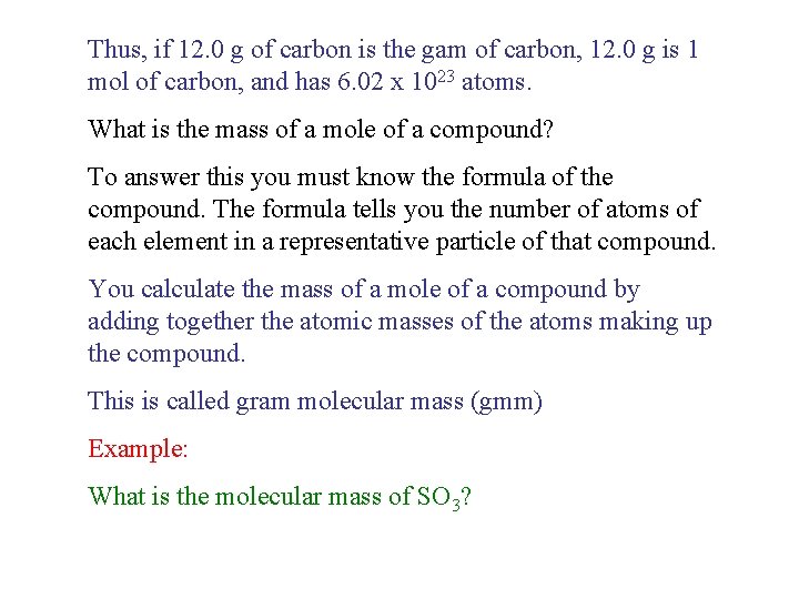 Thus, if 12. 0 g of carbon is the gam of carbon, 12. 0 Thus, if 12. 0 g of carbon is the gam of carbon, 12. 0