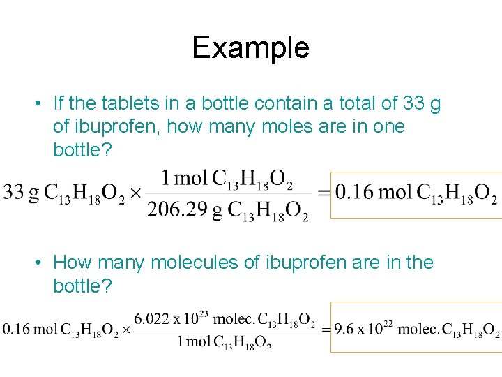 Example • If the tablets in a bottle contain a total of 33 g Example • If the tablets in a bottle contain a total of 33 g