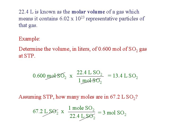 22. 4 L is known as the molar volume of a gas which means 22. 4 L is known as the molar volume of a gas which means