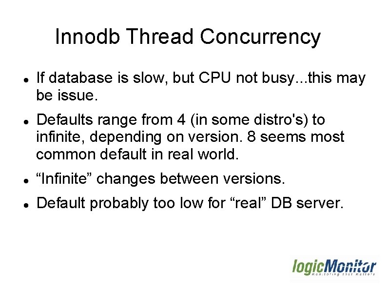Innodb Thread Concurrency If database is slow, but CPU not busy. . . this Innodb Thread Concurrency If database is slow, but CPU not busy. . . this