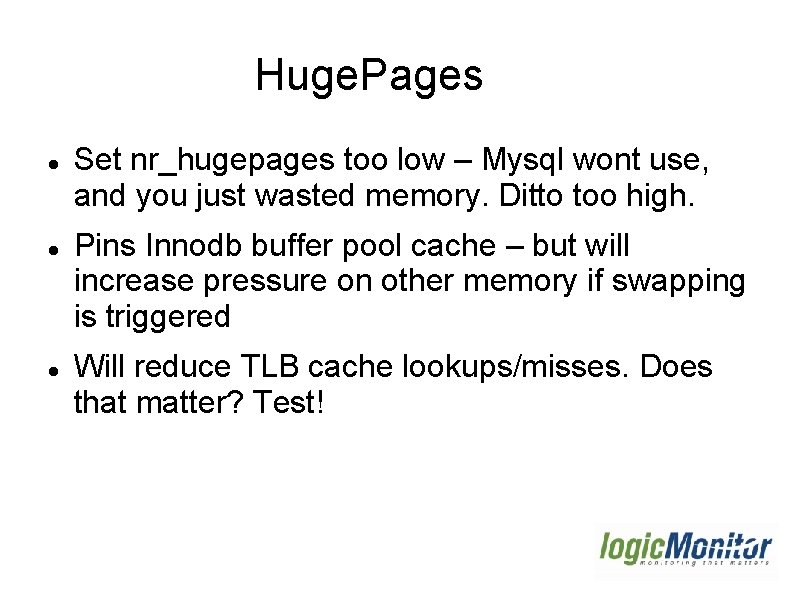 Huge. Pages Set nr_hugepages too low – Mysql wont use, and you just wasted Huge. Pages Set nr_hugepages too low – Mysql wont use, and you just wasted