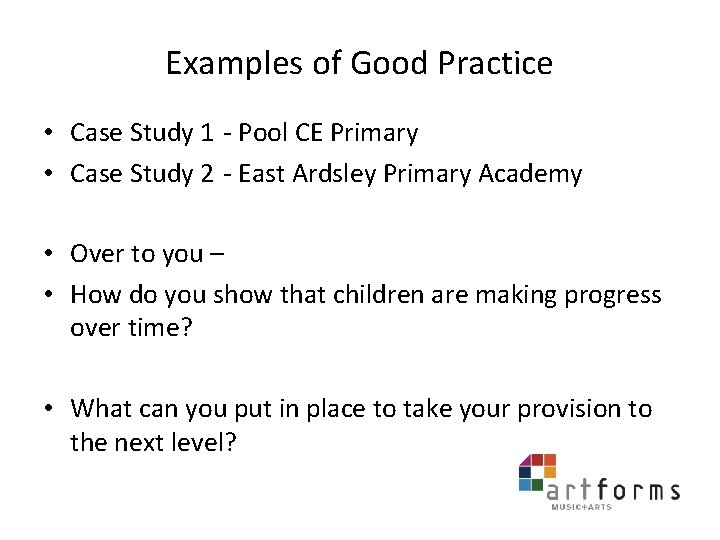 Examples of Good Practice • Case Study 1 - Pool CE Primary • Case