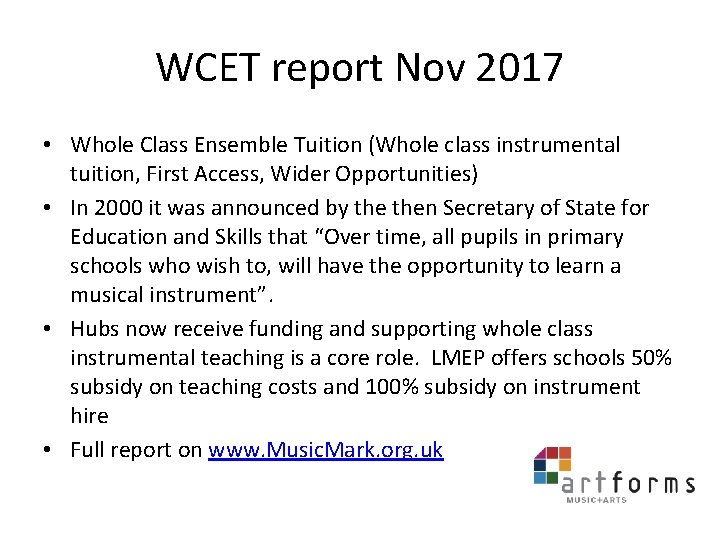 WCET report Nov 2017 • Whole Class Ensemble Tuition (Whole class instrumental tuition, First