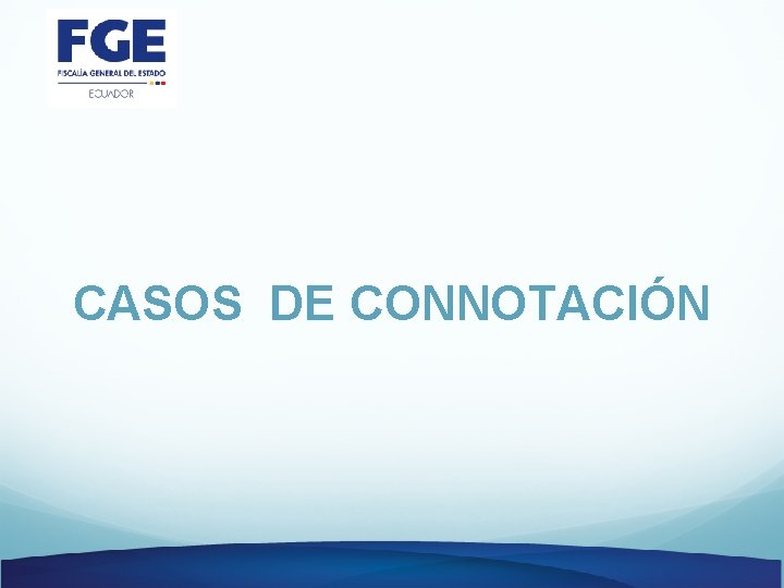 CASOS DE CONNOTACIÓN 