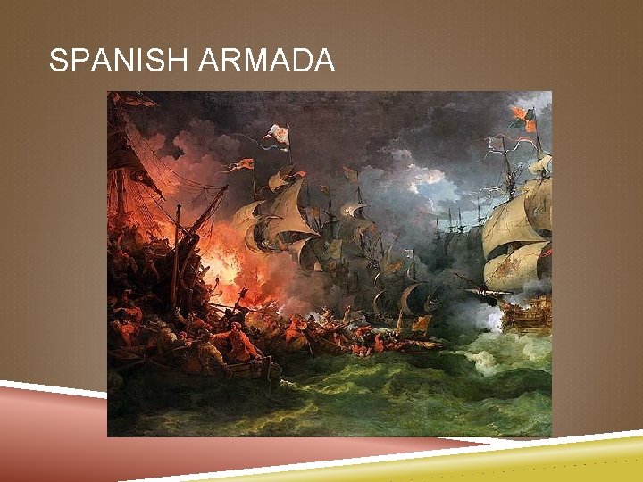 SPANISH ARMADA 