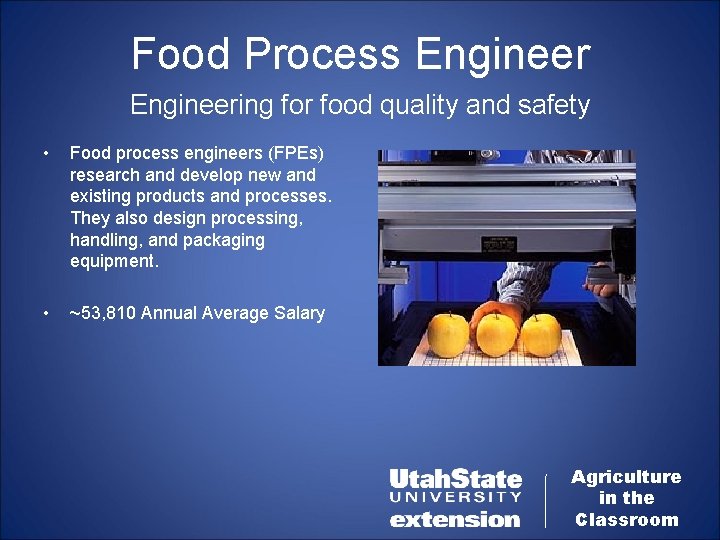 Food Process Engineering for food quality and safety • Food process engineers (FPEs) research