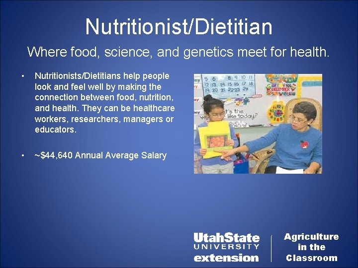 Nutritionist/Dietitian Where food, science, and genetics meet for health. • Nutritionists/Dietitians help people look