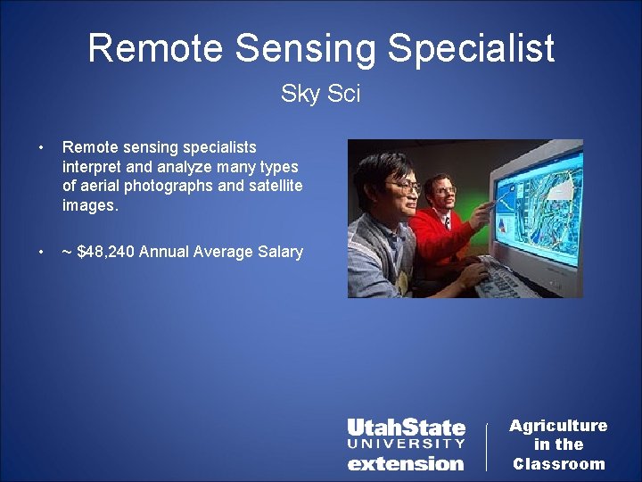 Remote Sensing Specialist Sky Sci • Remote sensing specialists interpret and analyze many types