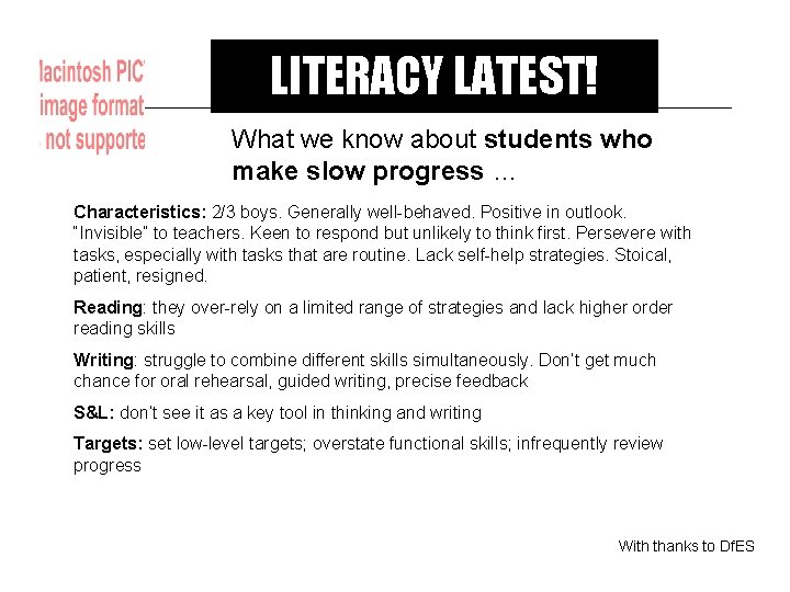 LITERACY LATEST! What we know about students who make slow progress … Characteristics: 2/3