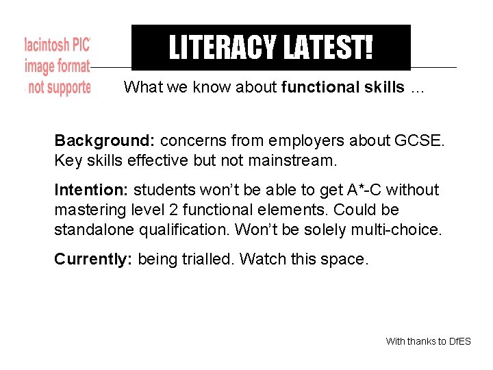 LITERACY LATEST! What we know about functional skills … Background: concerns from employers about