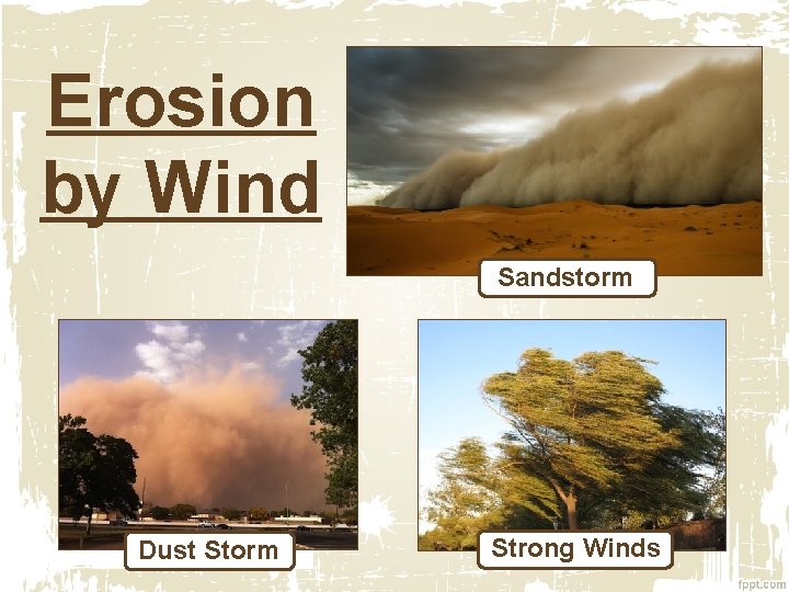 Erosion by Wind Sandstorm Dust Storm Strong Winds 