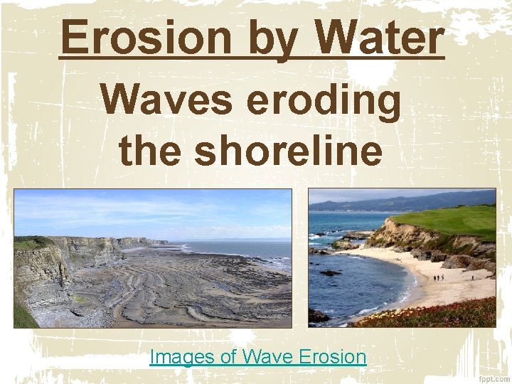 Erosion by Water Waves eroding the shoreline Images of Wave Erosion 