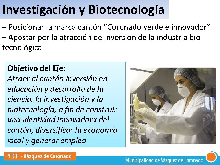 Investigación y Biotecnología – Posicionar la marca cantón “Coronado verde e innovador” – Apostar