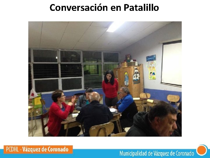 Conversación en Patalillo 