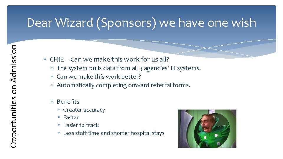 Opportunities on Admission Dear Wizard (Sponsors) we have one wish CHIE – Can we
