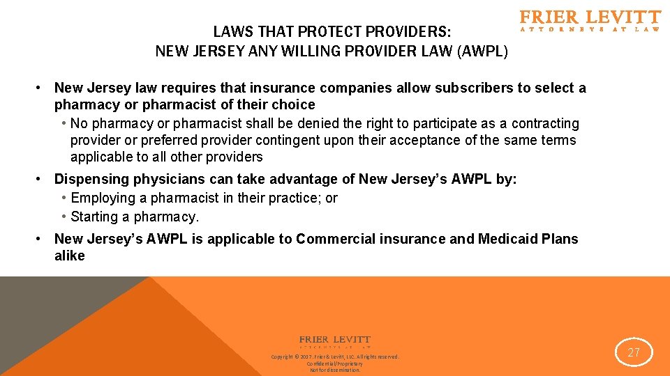 LAWS THAT PROTECT PROVIDERS: NEW JERSEY ANY WILLING PROVIDER LAW (AWPL) • New Jersey