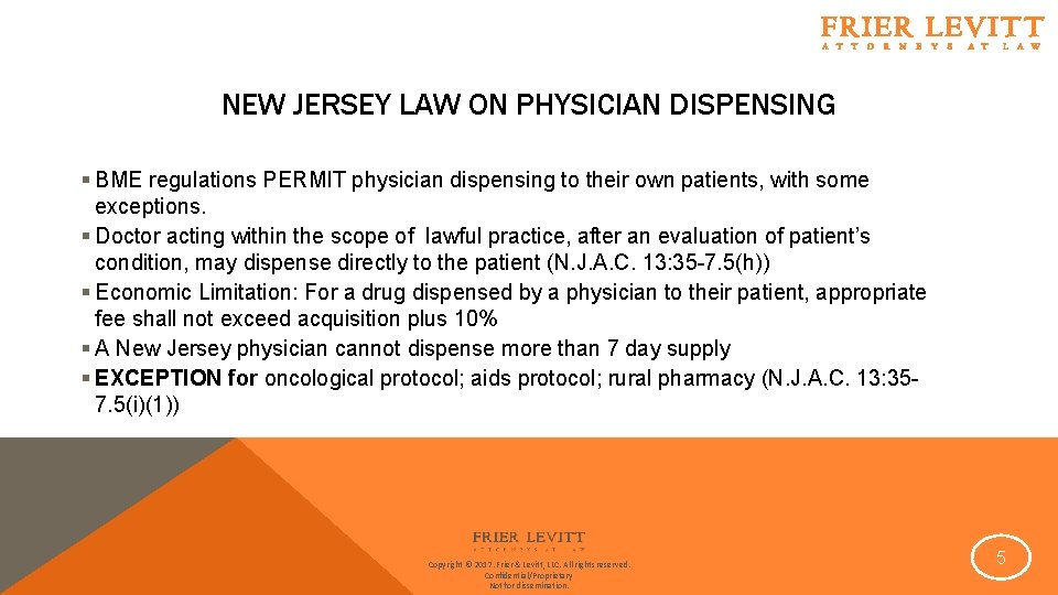 NEW JERSEY LAW ON PHYSICIAN DISPENSING § BME regulations PERMIT physician dispensing to their