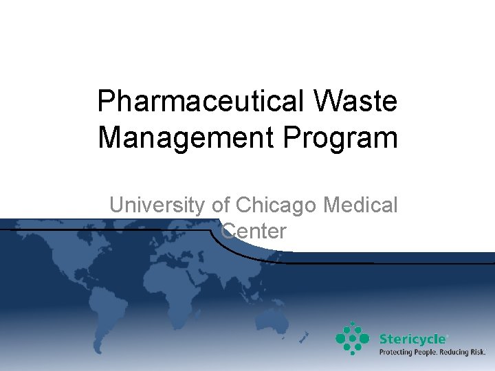 Pharmaceutical Waste Management Program University of Chicago Medical Center 