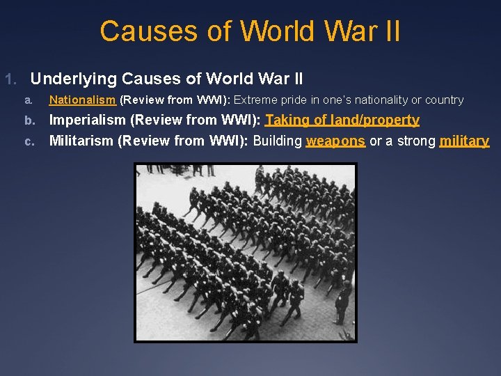 Causes of World War II 1. Underlying Causes of World War II a. Nationalism