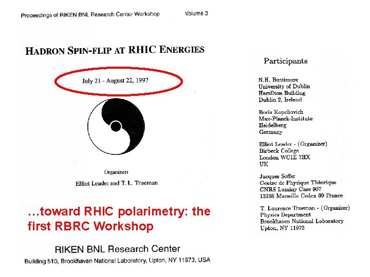 …toward RHIC polarimetry: the first RBRC Workshop 
