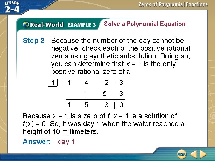 Solve a Polynomial Equation Step 2 Because the number of the day cannot be Solve a Polynomial Equation Step 2 Because the number of the day cannot be
