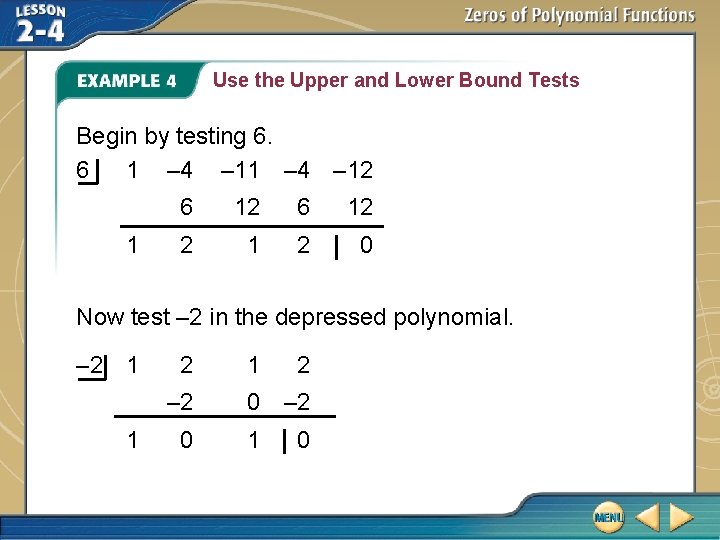 Use the Upper and Lower Bound Tests Begin by testing 6. 6 1 – Use the Upper and Lower Bound Tests Begin by testing 6. 6 1 –
